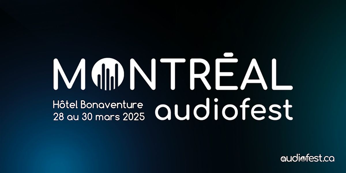 Montr\u00e9al Audiofest 2025