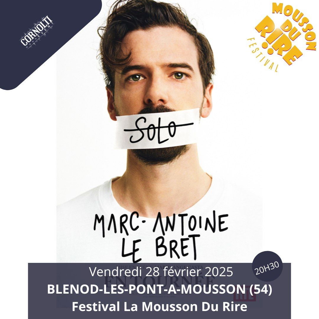 Marc-Antoine Le Bret \u00e0 la Mousson du Rire