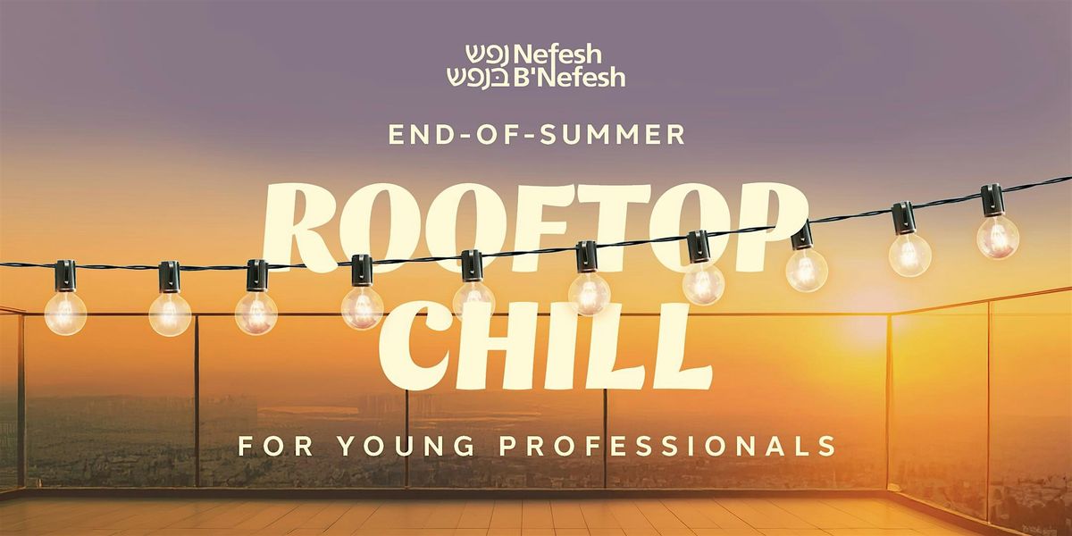 End-Of-Summer Rooftop Chill for Jerusalem Young Professionals