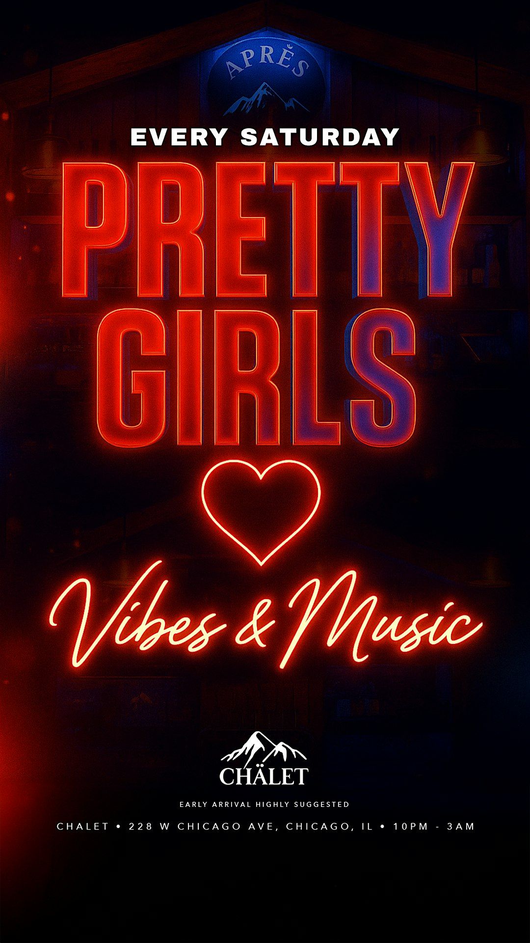 Soiree Saturdays @ Chalet: Pretty Girls Love Vibes and Music