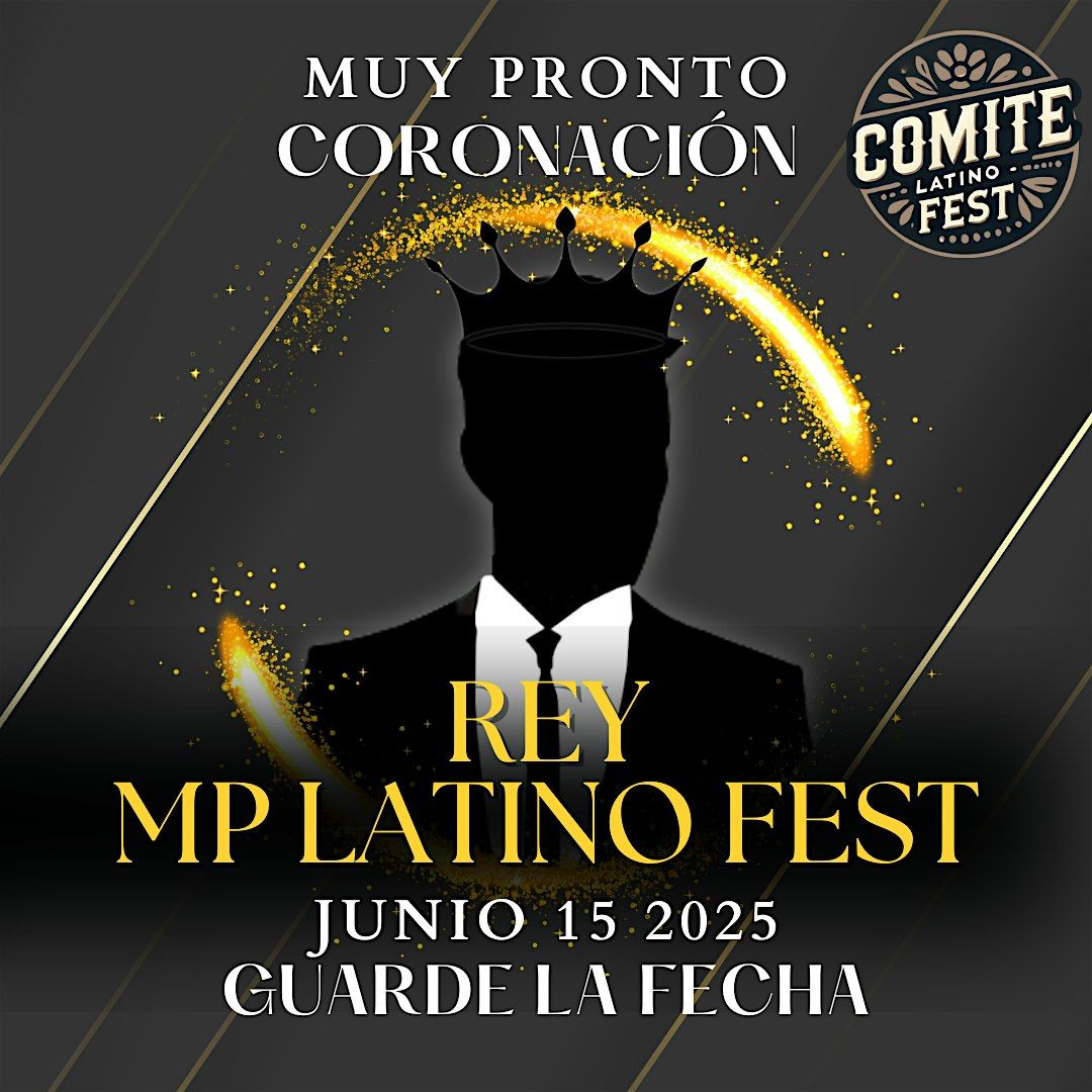 CORONACION REY MP LATINO FEST 2025