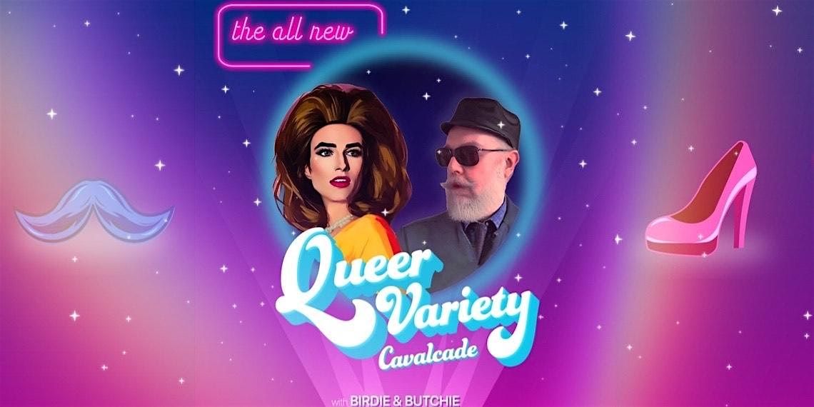 Queer Variety Cavalcade