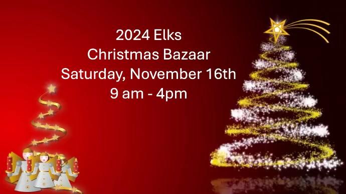 2024 Elks Christmas Bazaar