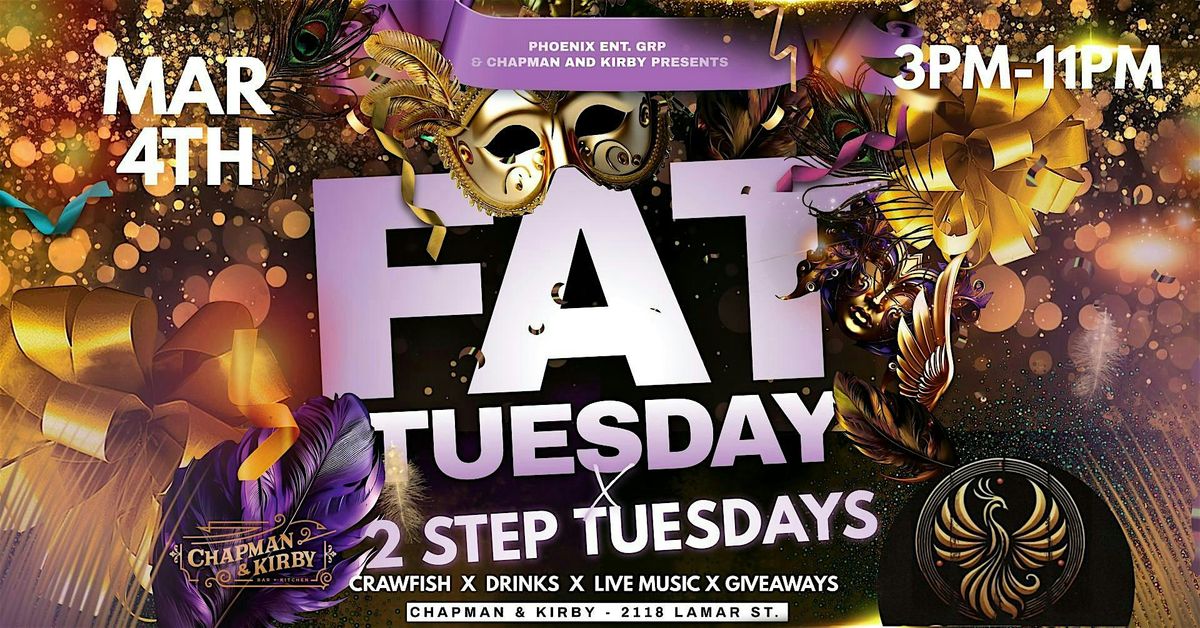 Fat Tuesday X 2 Step Tuesdays Bash