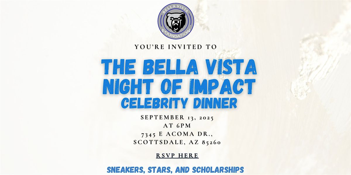 Bella Vista Night of Impact Celebrity Dinner