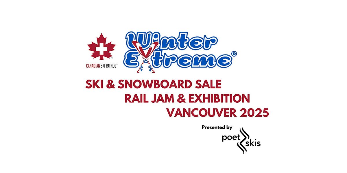Winter Extreme Vancouver Ski & Board Sale, Rail Jam & Exhibition