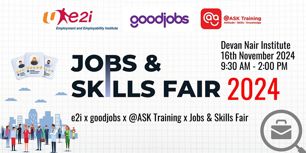 e2i x goodjobs x @ASK Training x Jobs & Skills Fair