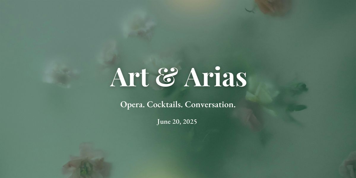 Art & Arias: A Garden Soir\u00e9e