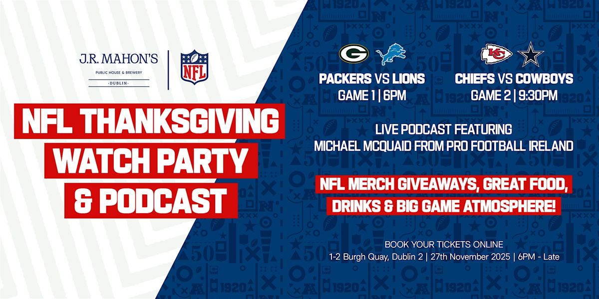 J.R. MAHON'S THANKSGIVING WATCHPARTY & LIVE PODCAST