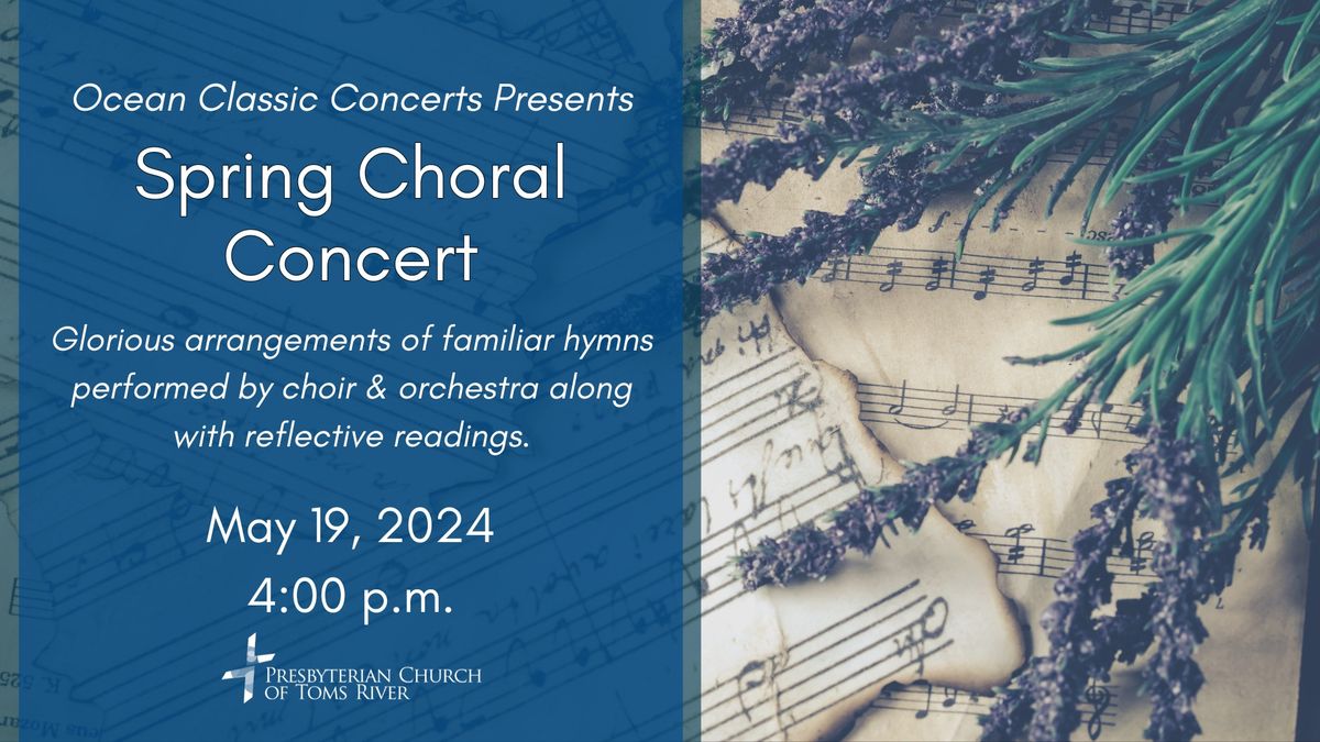 Ocean Classic Concerts: Spring Choral Concert
