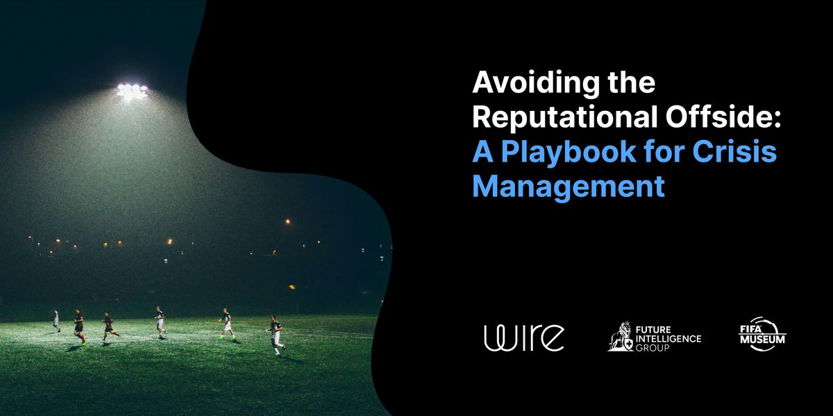 Avoiding the Reputational Offside: A Playbook for Crisis Management