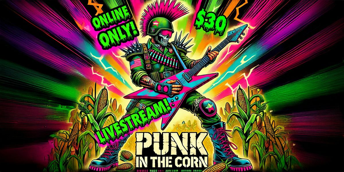 Punk In The Corn Live Stream