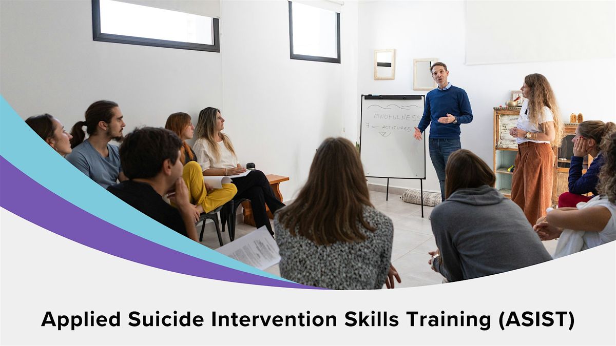 Applied Suicide Intervention Skills Training (ASIST)