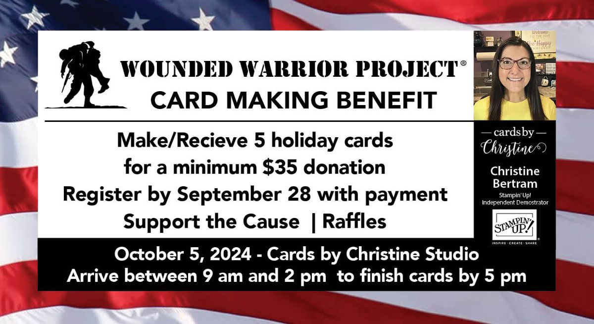 Wounded Warrior Card Making Benefit