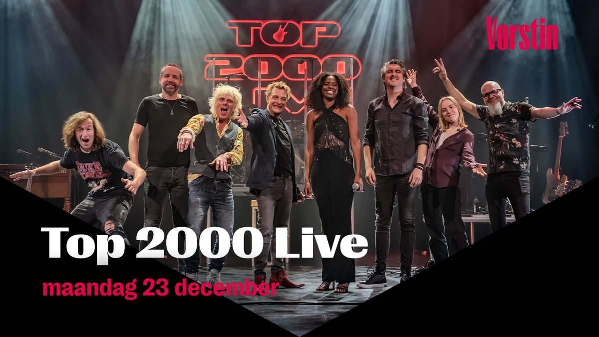 Top 2000 Live | De Vorstin