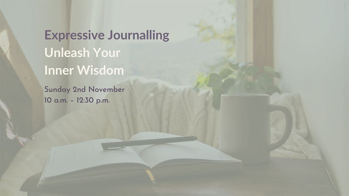 Expressive Journalling - Unleash Your Inner Wisdom