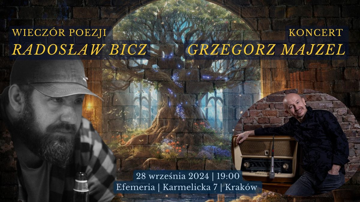 Wiecz\u00f3r poezji Rados\u0142aw Bicz & koncert Grzegorz Majzel 