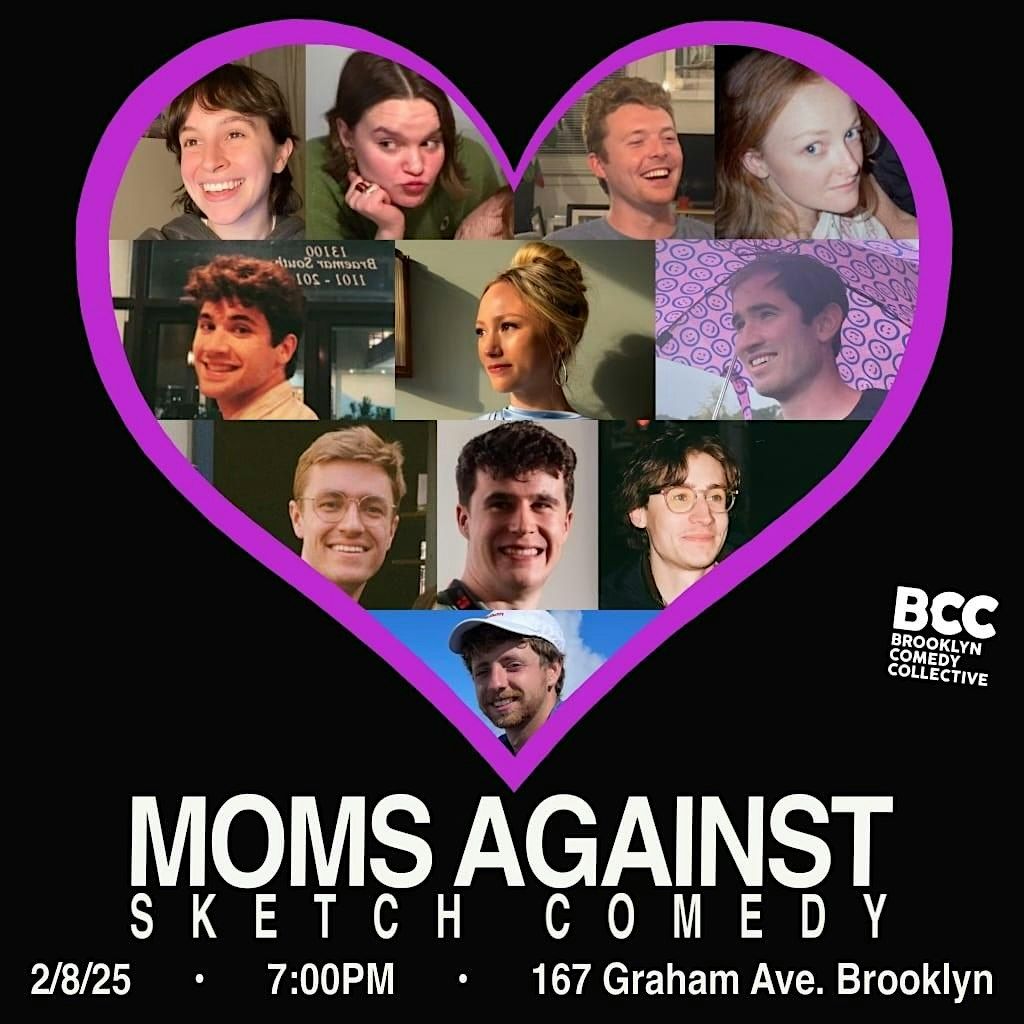 Moms Against Sketch Comedy