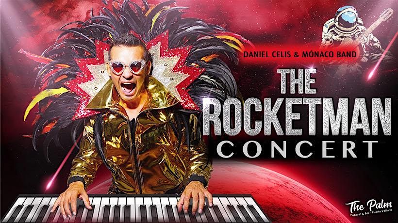The Rocketman - Concert