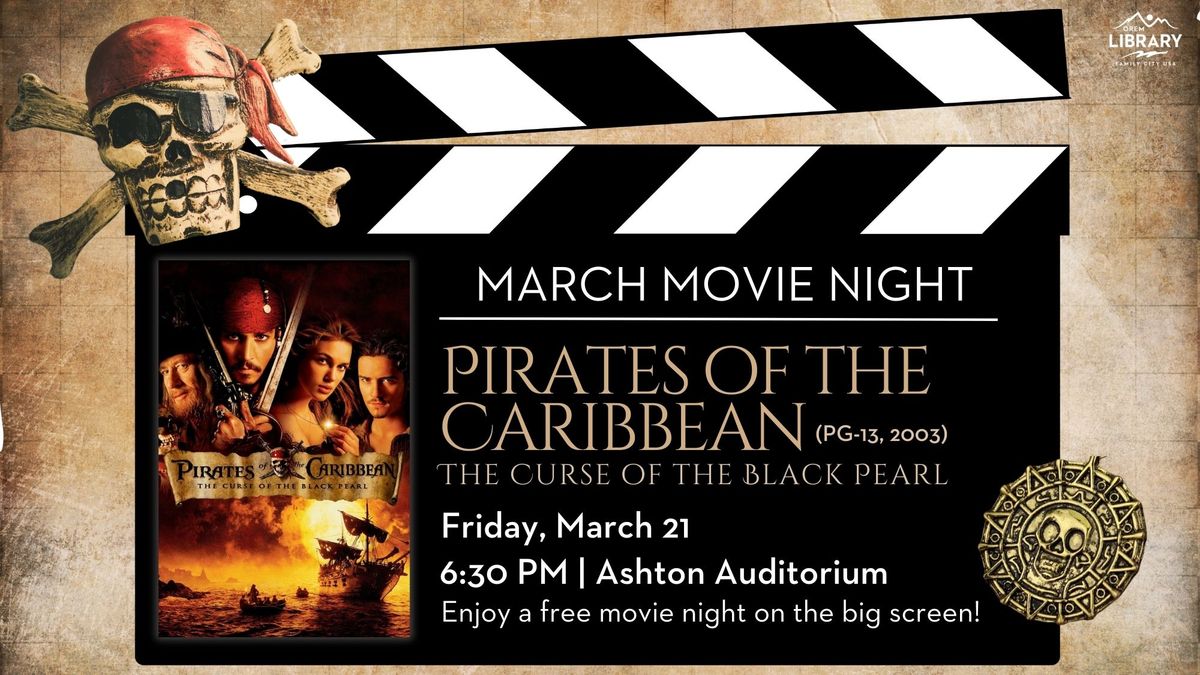 Movie Night: Pirates of the Caribbean: The Curse of the Black Pearl (2003, PG-13)