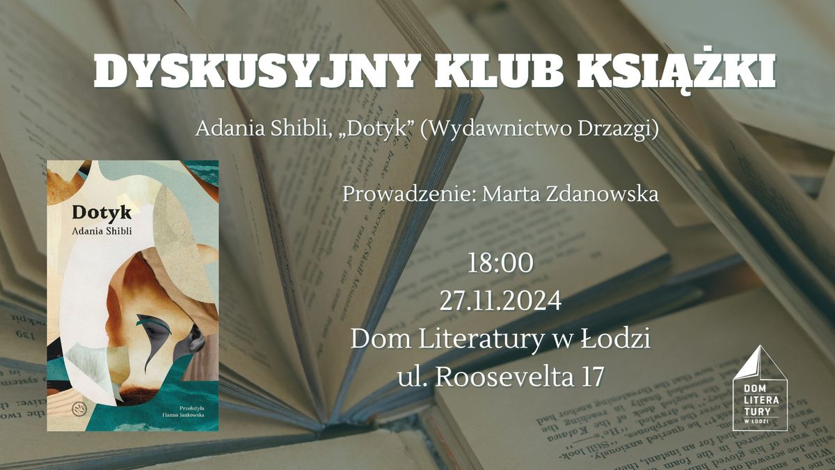 Dyskusyjny Klub Ksi\u0105\u017cki | Adania Shibli "Dotyk"