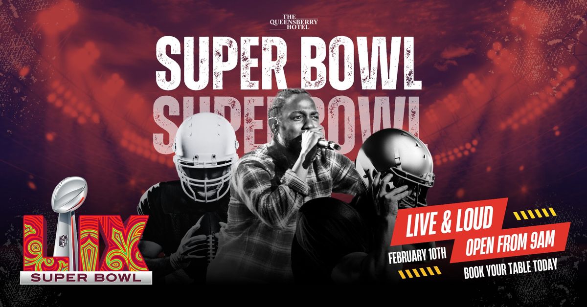 Super Bowl at Queensberry Hotel