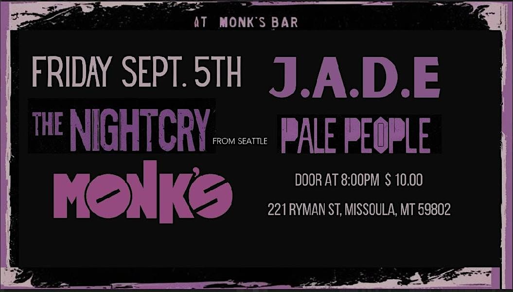 J.A.D.E. + Pale People + The Nightcry