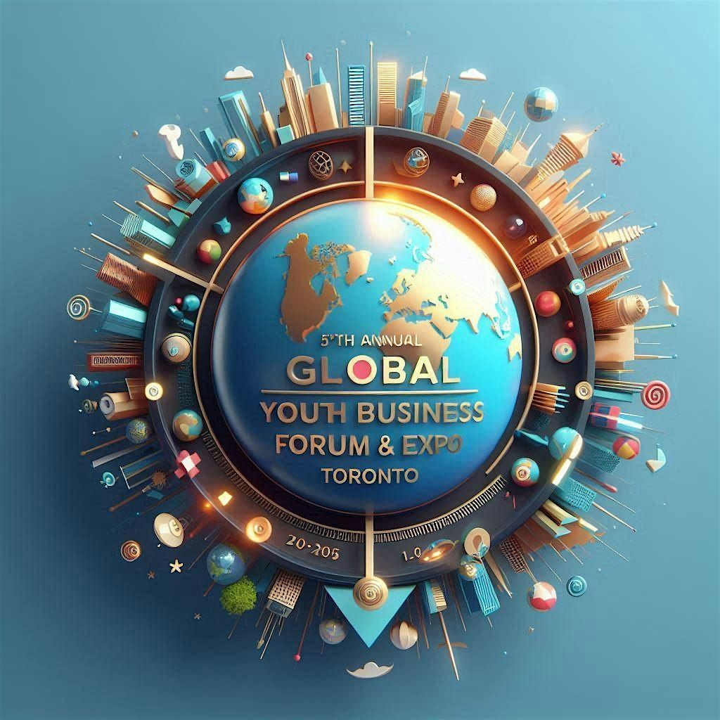 5th Annual Global Youth Business Forum & EXPO (GYBF EXPO 2025)