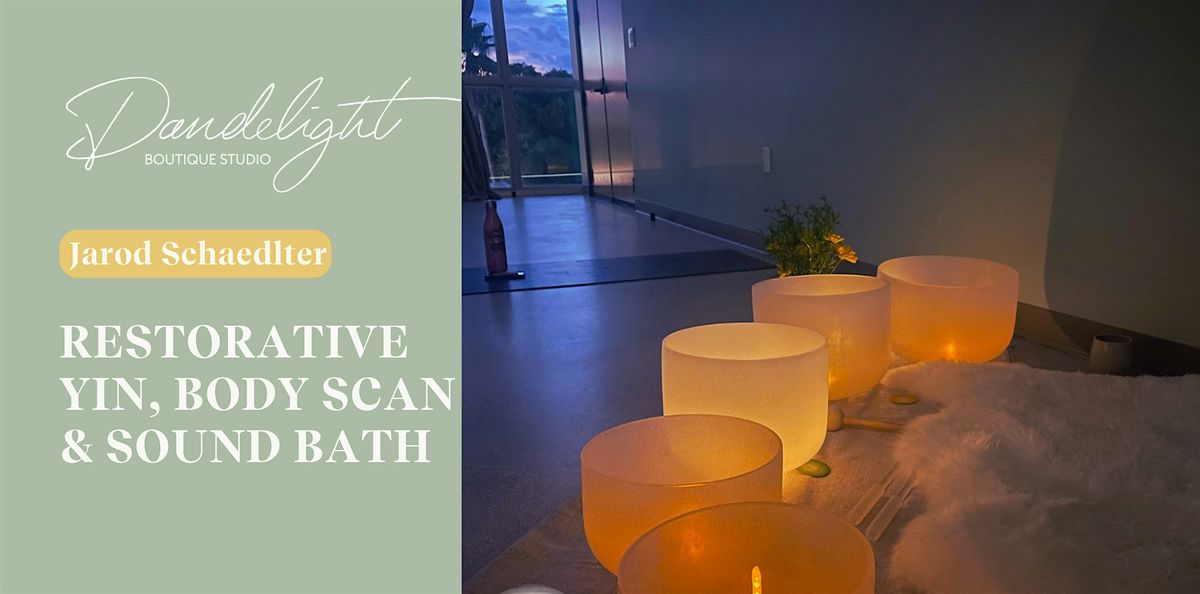 Restorative Yin, Body Scan and Sound Bath