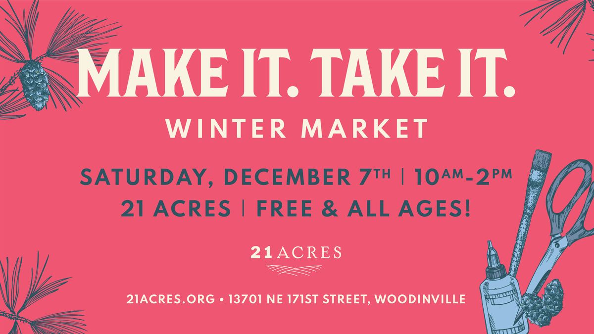 Make It. Take It. Winter Market