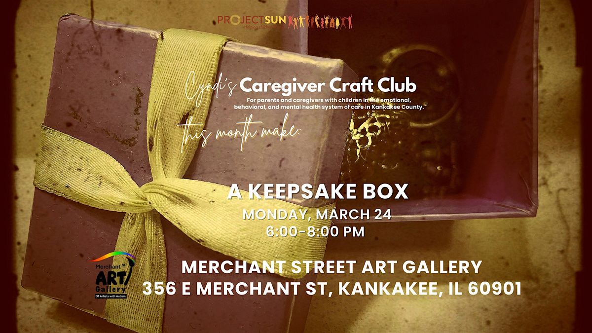 Cyndi's Caregiver Craft Club: Keepsake Box