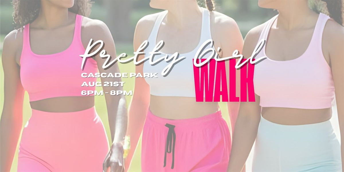 Pretty Girl Walk