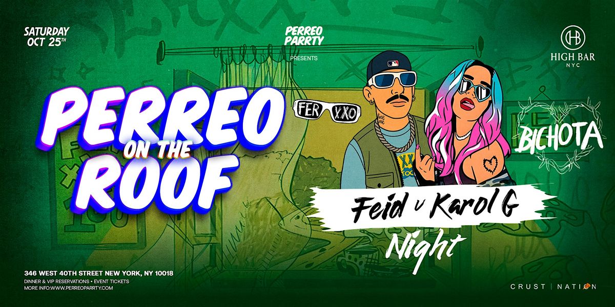 Perreo on the Roof - Feid v Karol G Tribute Night at Highbar Rooftop NYC