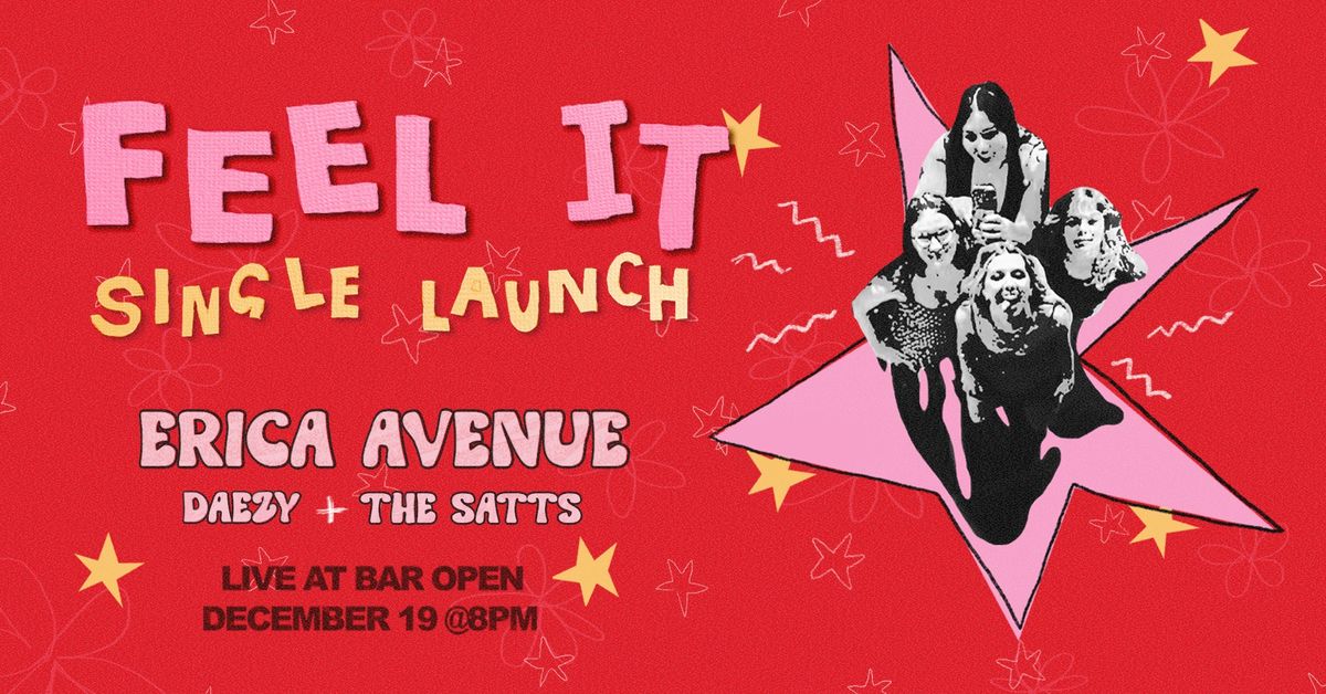 'Feel It' Single Launch - Erica Avenue