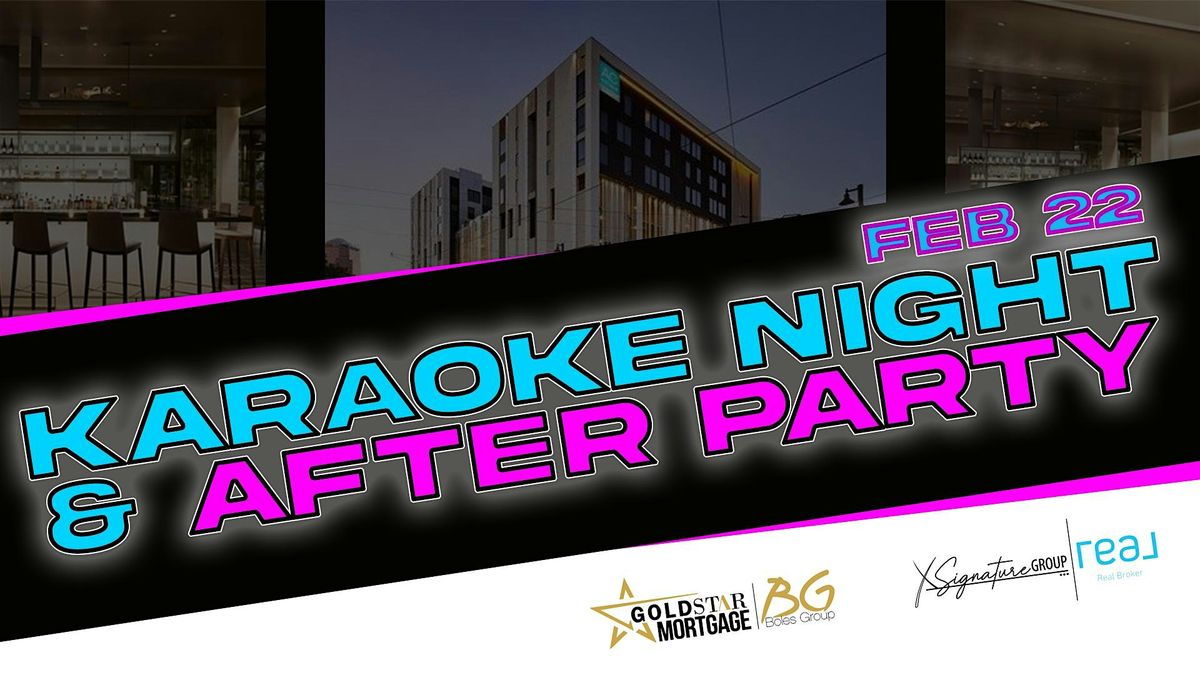 Karaoke Night & The After Party