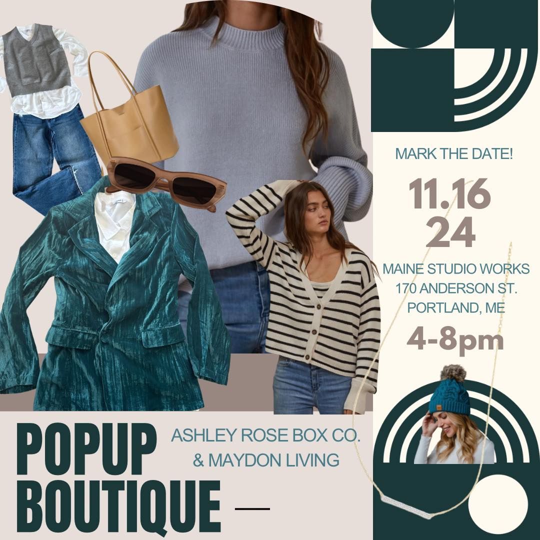 MARK THE DATE!! Portland, ME PopUp Boutique with Ashley Rose Box Co. & Maydon Living!