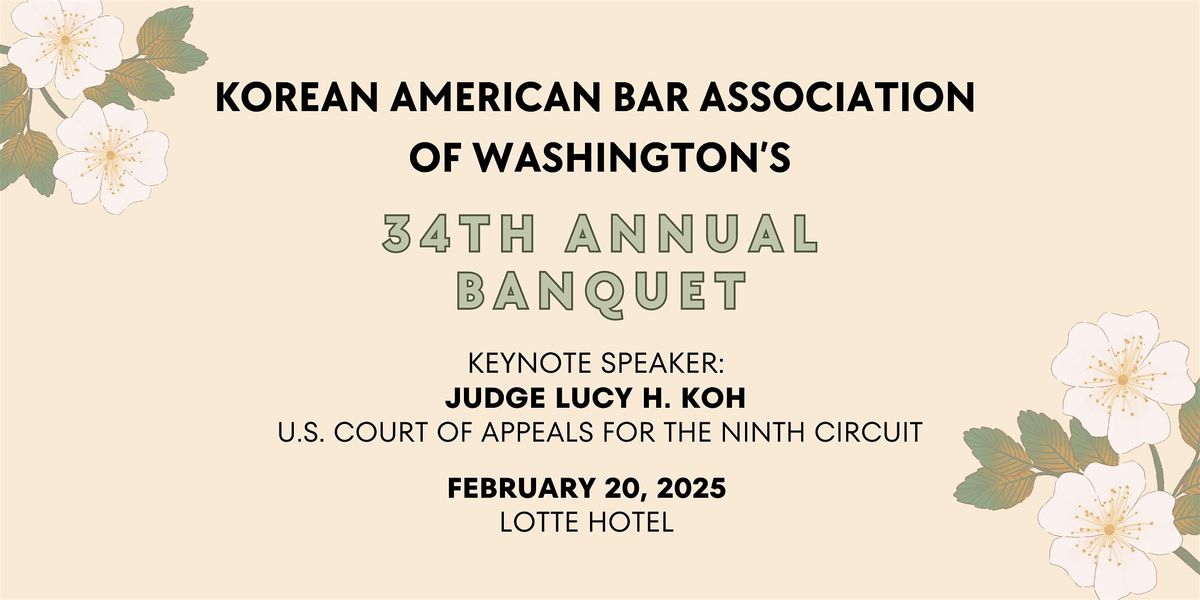 Korean American Bar Association of Washington's 34th Annual Banquet