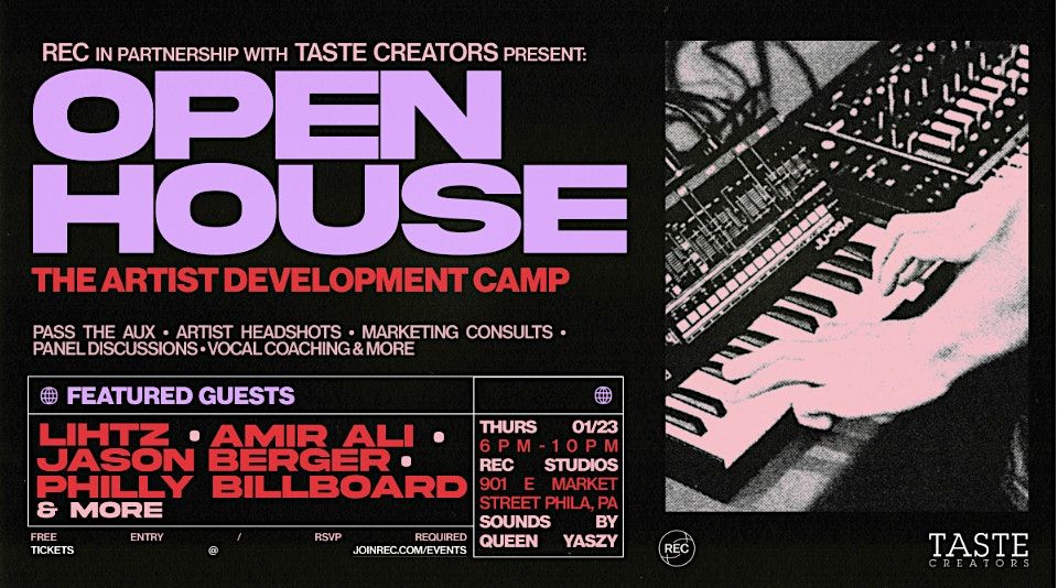 REC & Taste Creators present: Open House | The Artist Development Camp