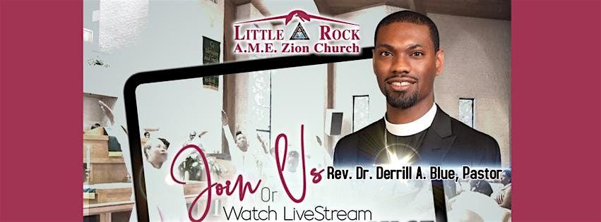Little Rock A.M.E.Zion Church Worship Service