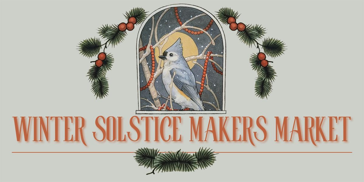 Unkindness Art's Winter Solstice Maker's Market