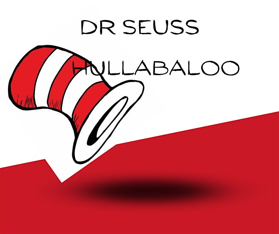 Dr Seuss Hullabaloo