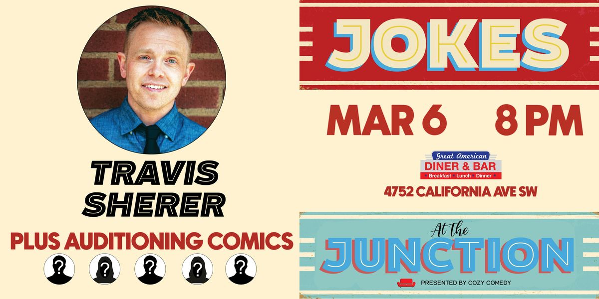 Jokes at the Junction: Travis Sherer!