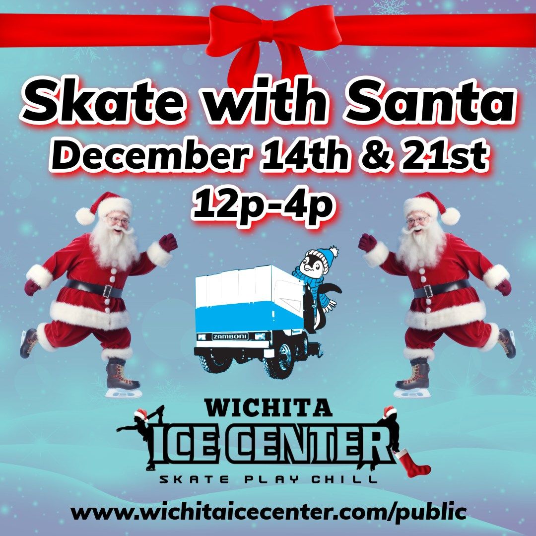 Ice Skating with Santa at Wichita Ice Center!