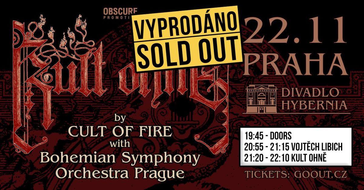 Kult ohn\u011b: Cult of Fire + Bohemian Symphony Orchestra Prague - Ve\u010dern\u00ed Vystoupen\u00ed - SOLD OUT 