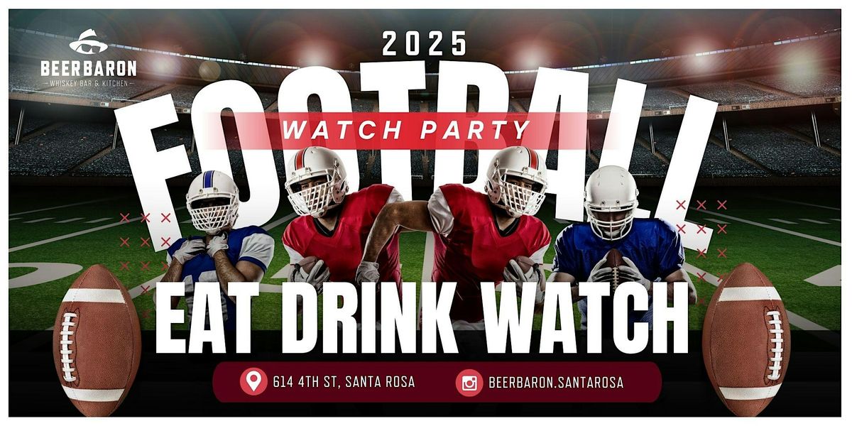 NFL Sunday Ticket 2025 Watch Party @ Beer Baron Santa Rosa | Every Sunday
