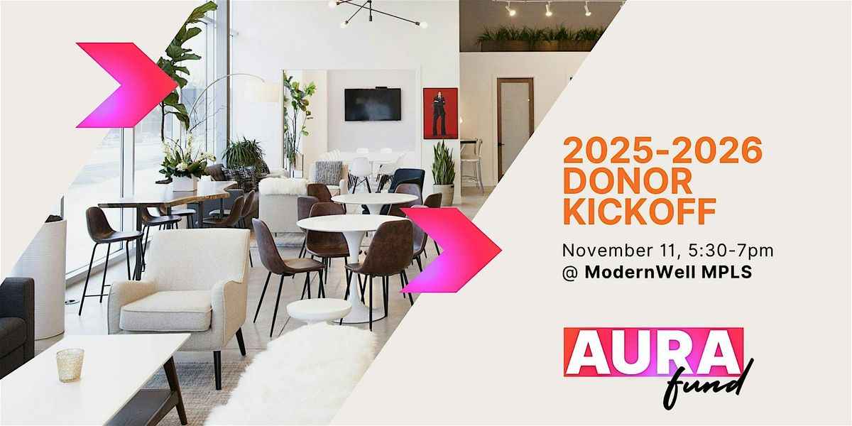 The AURA Fund \/\/ 2025-2026 Donor Kickoff  event