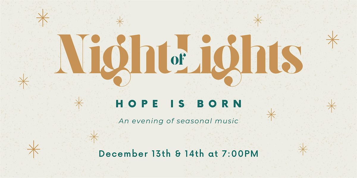 Night of Lights: Hope is Born