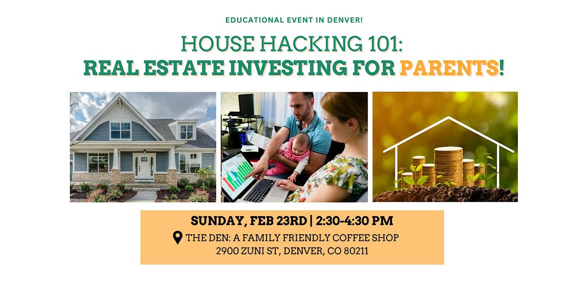 House Hacking 101: Real Estate Investing for Parents!