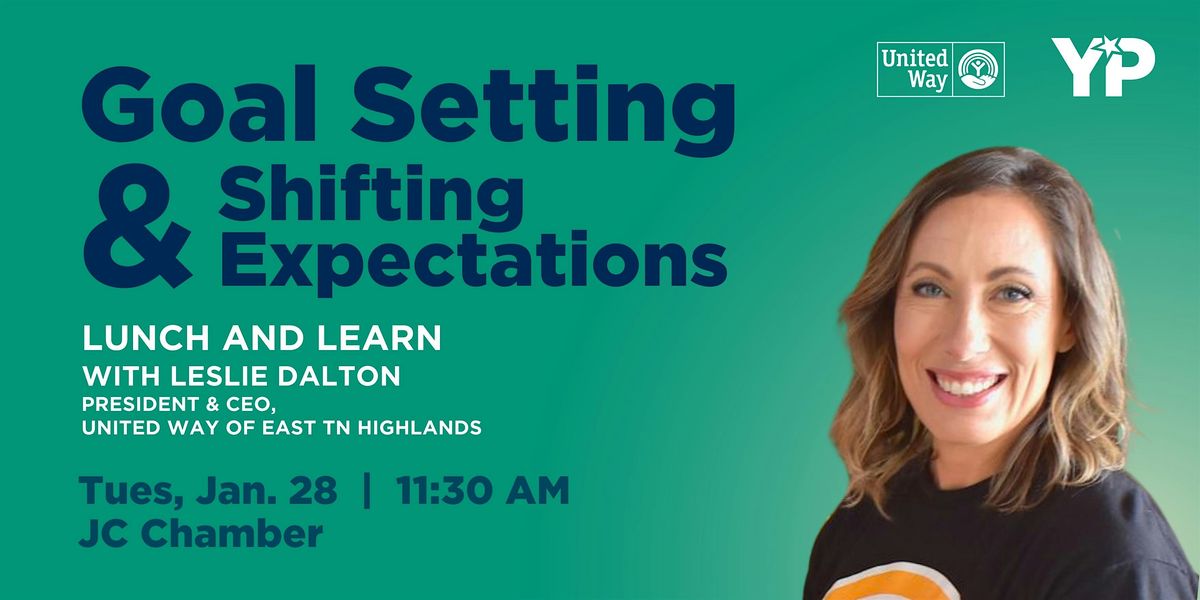 Lunch and Learn: Goal Setting and Shifting Expectations