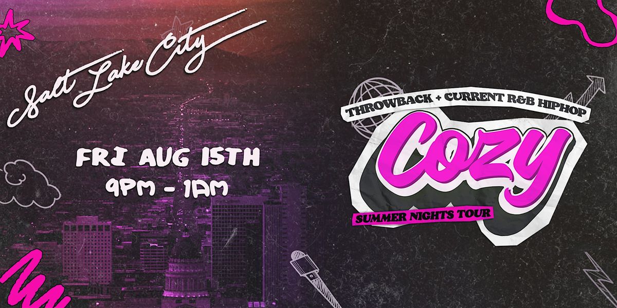 Cozy - Salt Lake City - Ibiza SLC Ultra Lounge - R&B HipHop - 8\/15 (21+)